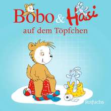 Dorothée Böhlke: Bobo &amp; Hasi auf dem Töpfchen, Buch