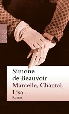 Simone de Beauvoir: Marcelle, Chantal, Lisa..., Buch