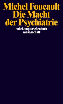 Michel Foucault: Die Macht der Psychiatrie, Buch