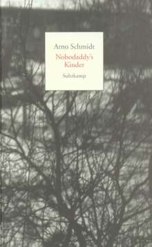 Arno Schmidt: Nobodaddy's Kinder, Buch