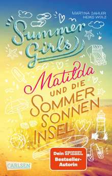 Martina Sahler: Summer Girls 1: Matilda und die Sommersonneninsel, Buch