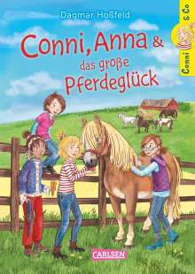 Dagmar Hoßfeld: Conni &amp; Co 18: Conni, Anna und das große Pferdeglück, Buch