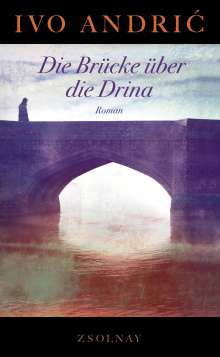 Ivo Andric: Die Brücke über die Drina, Buch