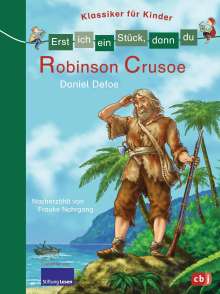 Frauke Nahrgang: Erst ich ein Stück, dann du - Klassiker für Kinder - Robinson Crusoe, Buch