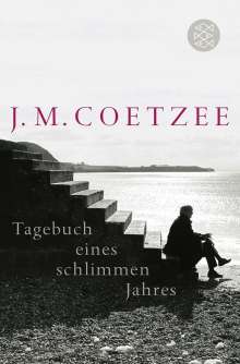 J. M. Coetzee: Tagebuch eines schlimmen Jahres, Buch