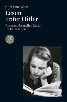 Christian Adam: Lesen unter Hitler, Buch