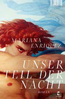 Mariana Enriquez: Unser Teil der Nacht, Buch