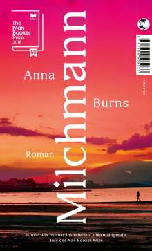 Anna Burns: Milchmann, Buch