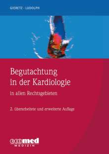 Hans Georg Gieretz: Begutachtung in der Kardiologie, Buch