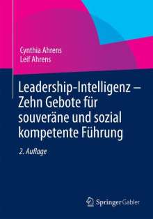 Leif Ahrens: Leadership-Intelligenz - Zehn Gebote für souveräne und sozial kompetente Führung, Buch