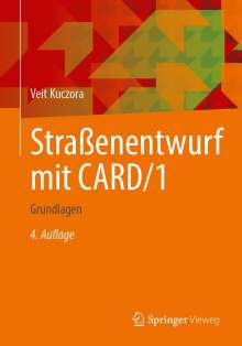 Veit Kuczora: Straßenentwurf mit CARD/1, Buch