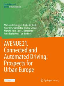 Mathias Mitteregger: AVENUE21. Connected and Automated Driving: Prospects for Urban Europe, Buch