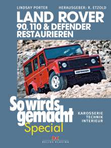 Lindsay Porter: Land Rover 90, 110 &amp; Defender restaurieren, Buch