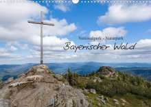 Andreas Vonzin: Bayerischer Wald (Wandkalender 2022 DIN A3 quer), Kalender