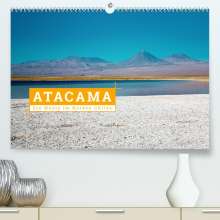 Kai Hochow: Atacama: Die Wüste im Norden Chiles (Premium, hochwertiger DIN A2 Wandkalender 2022, Kunstdruck in Hochglanz), Kalender