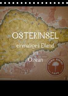 Alexia Kolokythas: Osterinsel - einmaliges Eiland im Ozean (Tischkalender 2022 DIN A5 hoch), Kalender