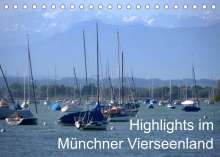 Anna-Christina Weiss: Highlights im Münchner Vierseenland (Tischkalender 2022 DIN A5 quer), Kalender