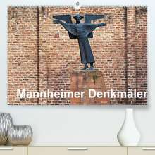 Thomas Seethaler: Mannheimer Denkmäler (Premium, hochwertiger DIN A2 Wandkalender 2022, Kunstdruck in Hochglanz), Kalender