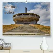 Dorothea Oldani: alt und schönCH-Version  (Premium, hochwertiger DIN A2 Wandkalender 2022, Kunstdruck in Hochglanz), Kalender