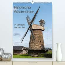 Barbara Boensch: Historische Windmühlen in Minden-Lübbecke (Premium, hochwertiger DIN A2 Wandkalender 2022, Kunstdruck in Hochglanz), Kalender
