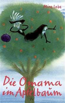 Mira Lobe: Die Omama im Apfelbaum, Buch