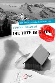 Stefan Maiwald: Die Tote im Stadl, Buch