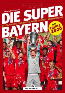 Christoph Bausenwein: Die Super-Bayern, Buch