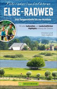 Christine Lendt: Fahrradurlaubsführer Elbe-Radweg von Tangermünde bis zur Nordsee, Buch