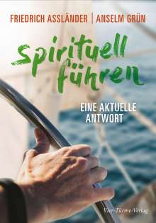 Friedrich Assländer: Spirituell führen, Buch