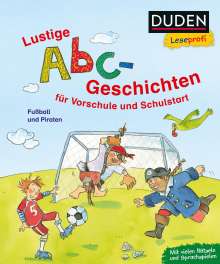 Dagmar Binder: Duden Leseprofi - Lustige Abc-Geschichten für Vorschule und Schulstart, Buch