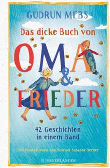 Gudrun Mebs: Das dicke Buch von Oma und Frieder, Buch