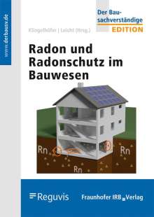 Gerhard Klingelhöfer: Radon und Radonschutz im Bauwesen., Buch