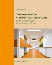 Monika Holfeld: Demenzsensible Krankenhausgestaltung., Buch