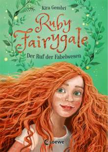 Kira Gembri: Ruby Fairygale - Der Ruf der Fabelwesen, Buch
