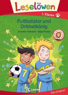 Christian Tielmann: Leselöwen 1. Klasse - Fußballstar und Dribbelkönig, Buch
