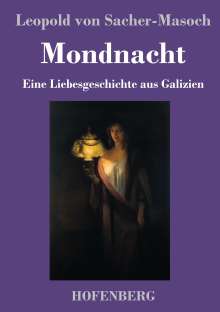 Leopold von Sacher-Masoch: Mondnacht, Buch