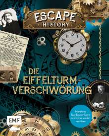 Nicolas Trenti: Escape History - Die Eiffelturm-Verschwörung: Interaktives Live-Escape-Game zum Immer-wieder-neu-lösen, Buch