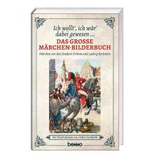 Ludwig Bechstein: Ich wollt' ich wär' dabei gewesen..., Buch