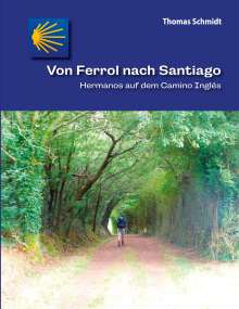 Von Ferrol nach Santiago, Buch