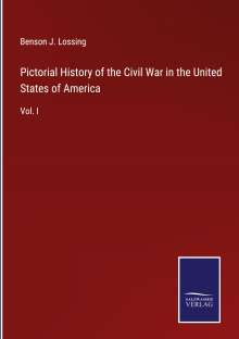 Benson J. Lossing: Pictorial History of the Civil War in the United States of America, Buch