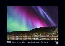 Aurora borealis - Hypnotisierende Schönheit 2022 - Black Edition - Timokrates Kalender, Wandkalender, Bildkalender - DIN A4 (ca. 30 x 21 cm), Kalender