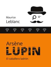 Maurice Leblanc: Arsène Lupin, Buch