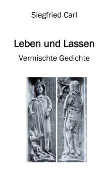 Siegfried Carl: Leben und Lassen, Buch