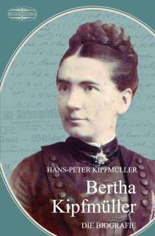 Kipfmüller Hans-Peter: Bertha Kipfmüller, Buch