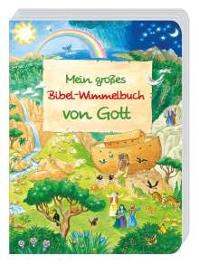 Reinhard Abeln: Mein großes Bibel-Wimmelbuch von Gott, Buch