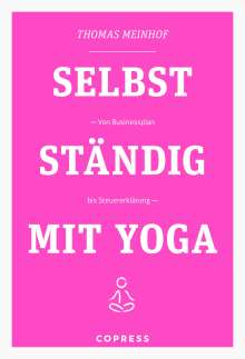 Thomas Meinhof: Selbstständig mit Yoga, Buch