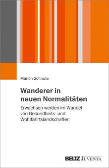 Marion Schnute: Wanderer in neuen Normalitäten, Buch