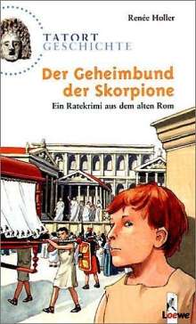 Renée Holler: Der Geheimbund der Skorpione, Buch