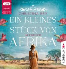Christina Rey: Ein kleines Stück von Afrika - Aufbruch, MP3-CD