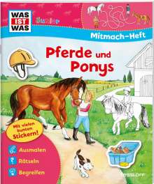 Eva Dix: WAS IST WAS Junior Mitmach-Heft Pferde und Ponys, Buch